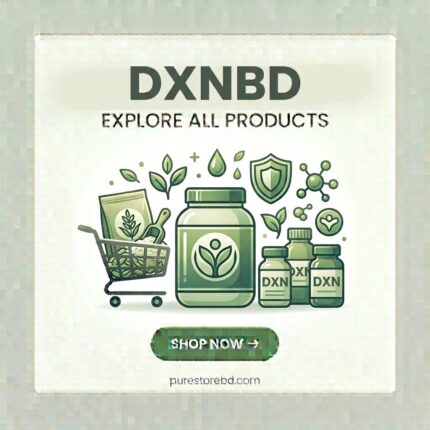 DXN – Explore all DXN products, ganoderma supplements, coffee and health drinks at purestorebdbd.com – Bangladesh's trusted wellness store